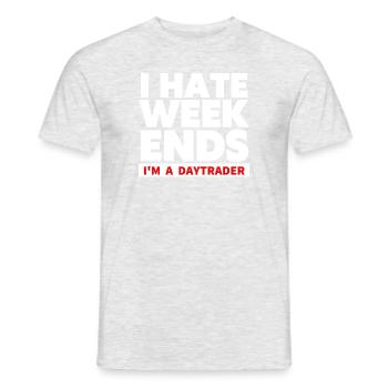 I hate Weekends - Trader und Daytrading TShirt - Männer T-Shirt - Grau meliert - Vorne - AI Model Male 178 dark (178cm)