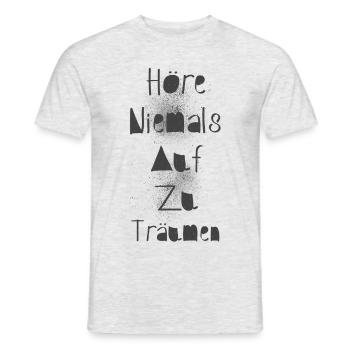 Never stop dreaming - Men's T-Shirt - heather grey - Front - AI Model Male 178 dark (178cm)