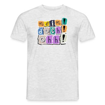 Nein! Doch! Ohh! - Lustiger Comedy Spruch - Männer T-Shirt - Grau meliert - Vorne - AI Model Male 178 dark (178cm)