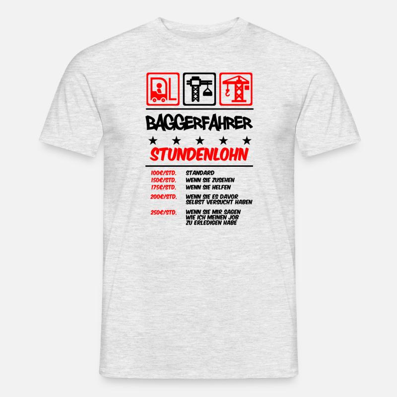 Stundenlohn | Bagger Baggerfahrer - Männer T-Shirt - Grau meliert