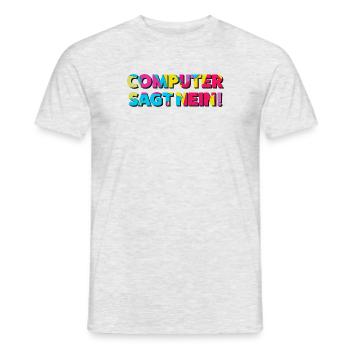 Computer says no! Funny Series Fan - Men's T-Shirt - heather grey - Front - AI Model Male 178 dark (178cm)