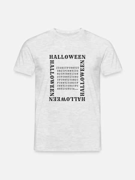 HALLOWEEN. IT'S NOT FUNNY. - Men's T-Shirt - heather grey