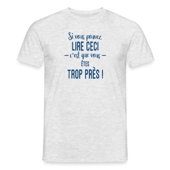 Si vous pouvez lire ceci c'est que vous êtes trop - T-shirt homme - gris chiné - Devant - AI Model Male 178 dark (178cm)