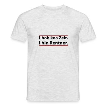 I hob koa Zeit I bin Rentner Gercollector Tuning - Männer T-Shirt - Grau meliert - Vorne - AI Model Male 178 dark (178cm)