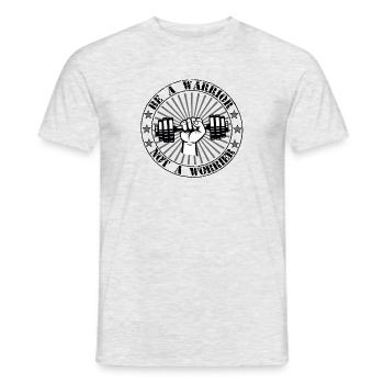 Be a warrior not a worrier - Fitness Workout - Men's T-Shirt - heather grey - Front - AI Model Male 178 dark (178cm)