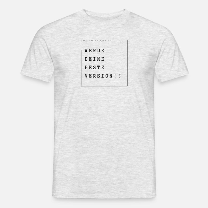 Werde deine Beste Version! - Männer T-Shirt - Grau meliert