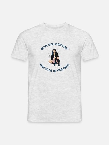Better to die on your feet than live on your knees - Men's T-Shirt - heather grey