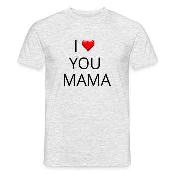 I LOVE YOU MOM - Men's T-Shirt - heather grey - Front - AI Model Male 178 dark (178cm)