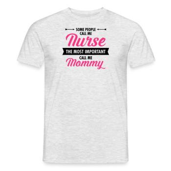 Some People Call Me Nurse... - Men's T-Shirt - heather grey - Front - AI Model Male 178 dark (178cm)
