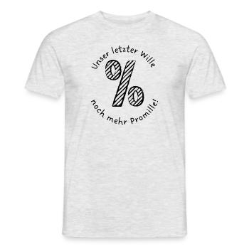 Unser letzter Wille, noch mehr Promille! - Männer T-Shirt - Grau meliert - Vorne - AI Model Male 178 dark (178cm)