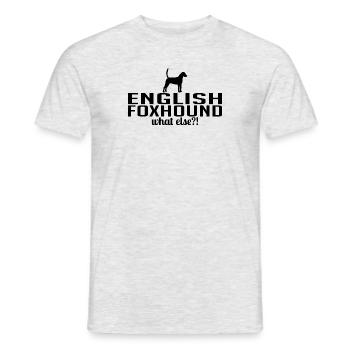 ENGLISH FOXHOUND what else Hundespruch Wilsigns - Männer T-Shirt - Grau meliert - Vorne - AI Model Male 178 dark (178cm)