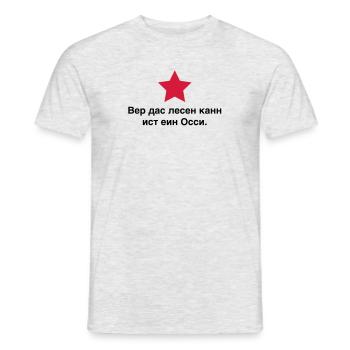 wer das lesen kann ist ein Ossi - Männer T-Shirt - Grau meliert - Vorne - AI Model Male 178 dark (178cm)