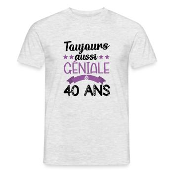 Toujours aussi géniale à 40ans cadeau anniversaire - T-shirt homme - gris chiné - Devant - AI Model Male 178 dark (178cm)