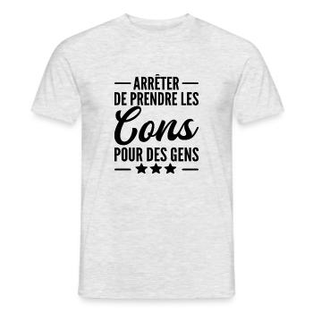 arrêter de prendre les cons pour des gens - T-shirt homme - gris chiné - Devant - AI Model Male 178 dark (178cm)