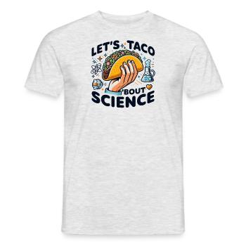 Let's Taco Bout Science Teacher Student Funny Joke - Men's T-Shirt - heather grey - Front - AI Model Male 178 dark (178cm)