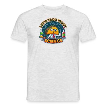 Let’s Taco Bout Science Professeur Étudiant Blague Drôle - T-shirt homme - gris chiné - Devant - AI Model Male 178 dark (178cm)