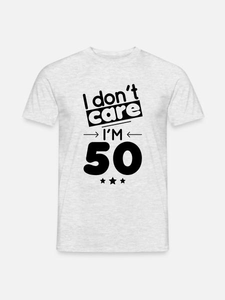 Anniversaire 50 ans - I don't care I'm 50 - Mænd T-shirt - grå meleret