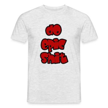 do epic shit - Männer T-Shirt - Grau meliert - Vorne - AI Model Male 178 dark (178cm)