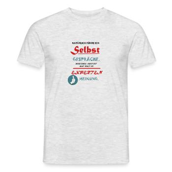 Lustiger Spruch: Selbstgespräche Expertenmeinung - Männer T-Shirt - Grau meliert - Vorne - AI Model Male 178 dark (178cm)