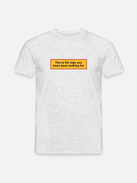 Byskylt - sign you have been looking for - Men's T-Shirt - heather grey