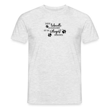 August Geburtstag Hundedame Frauchen Hund - Männer T-Shirt - Grau meliert - Vorne - AI Model Male 178 dark (178cm)