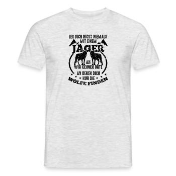 Jäger T-Shirt Leg dich niemals mit einem Jäger an - Männer T-Shirt - Grau meliert - Vorne - AI Model Male 178 dark (178cm)