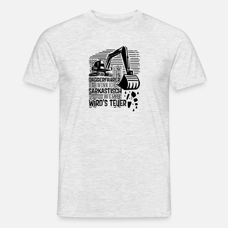 Baggerführer Sarkastisch werden Bagger - Männer T-Shirt - Grau meliert