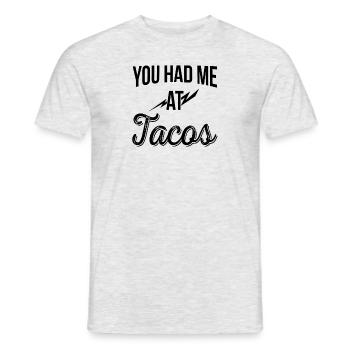 You Had Me At Tacos Girlfriend Foodie Women's - Men's T-Shirt - heather grey - Front - AI Model Male 178 dark (178cm)