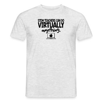 STEM Teachers Can Do Virtually Anything - Men's T-Shirt - heather grey - Front - AI Model Male 178 dark (178cm)