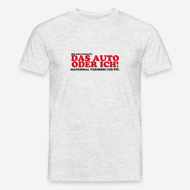 Sie hat gesagt das Auto oder ich Lustig Geschenk - Männer T-Shirt - Grau meliert