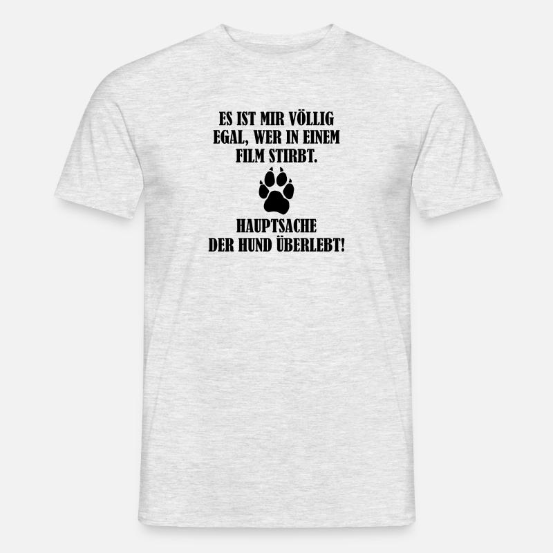 Hauptsache der Hund Lustig Spruch Geschenk - Männer T-Shirt - Grau meliert