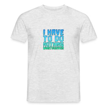 I have to say nothing saying cool saying - Men's T-Shirt - heather grey - Front - AI Model Male 178 dark (178cm)