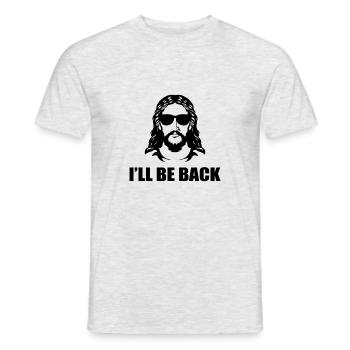 I'LL BE BACK - Men's T-Shirt - heather grey - Front - AI Model Male 178 dark (178cm)