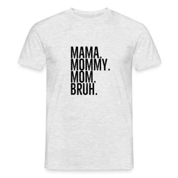 Maman Maman Maman Bruh - T-shirt homme - gris chiné - Devant - AI Model Male 178 dark (178cm)