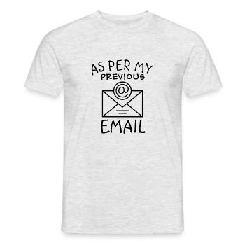 Gemäß meiner vorherigen E-Mail-Adresse - Männer T-Shirt - Grau meliert - Vorne - AI Model Male 178 dark (178cm)