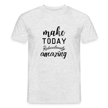 La citation de motivation rend aujourd’hui ridiculement incroyable - T-shirt homme - gris chiné - Devant - AI Model Male 178 dark (178cm)