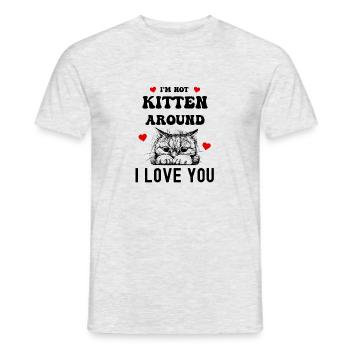 I'm not kitten around i love you Valentine's Day - Men's T-Shirt - heather grey - Front - AI Model Male 178 dark (178cm)