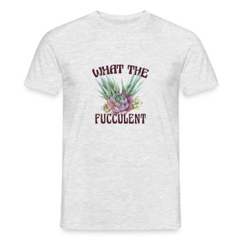 What the fucculent Funny sayings Succulents - Men's T-Shirt - heather grey - Front - AI Model Male 178 dark (178cm)