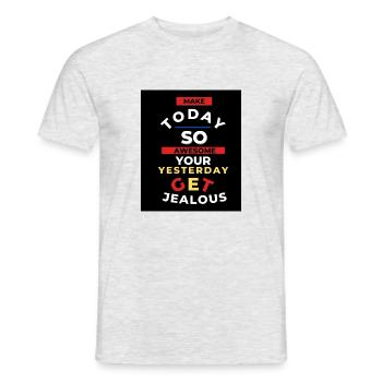 Make today so awsome - Men's T-Shirt - heather grey - Front - AI Model Male 178 dark (178cm)