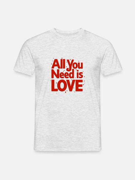 ALL YOU NEED IS LOVE - Men's T-Shirt - heather grey