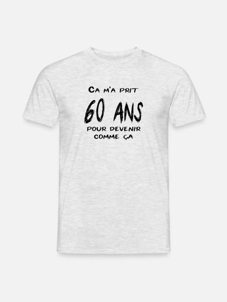 Ca m'a prit 60 ans pour devenir comme ça - T-shirt homme - gris chiné