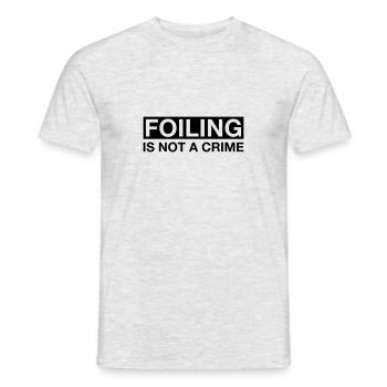 Foiling is not a Crime - Männer T-Shirt - Grau meliert - Vorne - AI Model Male 178 dark (178cm)