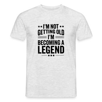 im not getting old im becoming a legend - Men's T-Shirt - heather grey - Front - AI Model Male 178 dark (178cm)