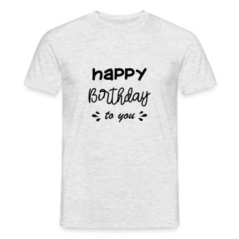 Happy birthday to you! 🎂🥳 - Men's T-Shirt - heather grey - Front - AI Model Male 178 dark (178cm)