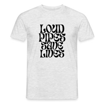 Loud Pipes Save Lives (black) - Männer T-Shirt - Grau meliert - Vorne - AI Model Male 178 dark (178cm)
