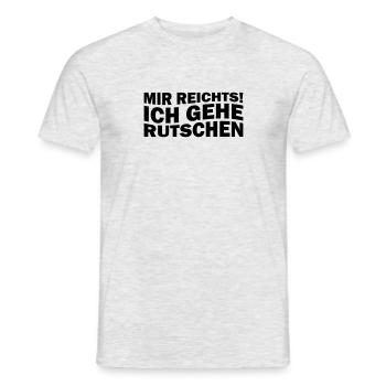 Mir reichts! Ich gehe rutschen - Männer T-Shirt - Grau meliert - Vorne - AI Model Male 178 dark (178cm)