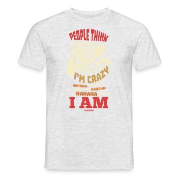 Les gens pensent que je suis fou Hahahaha Peuple autochtone - T-shirt homme - gris chiné - Devant - AI Model Male 178 dark (178cm)