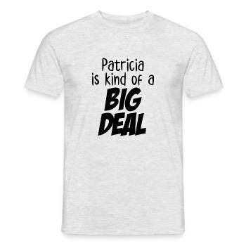 Patricia is Kind of a Big Deal - Men's T-Shirt - heather grey - Front - AI Model Male 178 dark (178cm)
