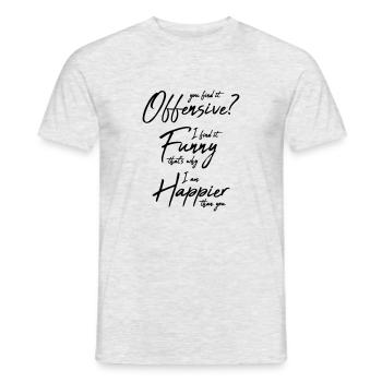 You find it offensive - Men's T-Shirt - heather grey - Front - AI Model Male 178 dark (178cm)