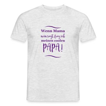 wenn mama nein sagt frag ich meinen coolen papa - Männer T-Shirt - Grau meliert - Vorne - AI Model Male 178 dark (178cm)